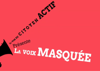 [La voix du citoyen actif E02] La voix masquée