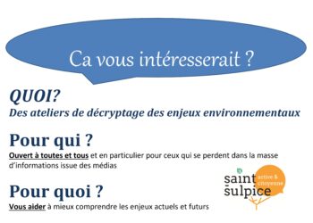 PARTICIPEZ AUX ATELIERS DE DECRYPTAGE DES ENJEUX ENVIRONNEMENTAUX ORGANISES PAR SAINT-SULPICE ACTIVE ET CITOYENNE